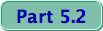 Part 5.2